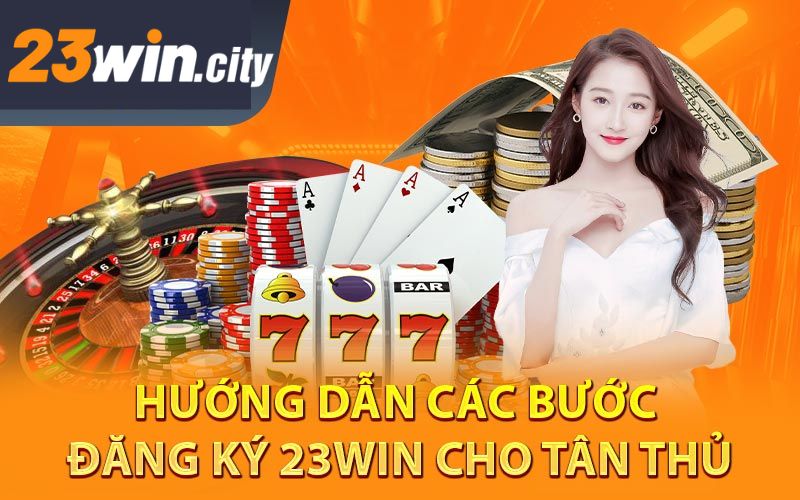 Quá trình tạo lập tài khoản 23WIN chi tiết